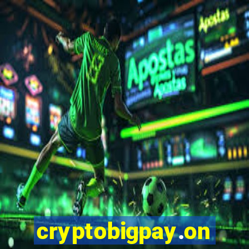 cryptobigpay.online