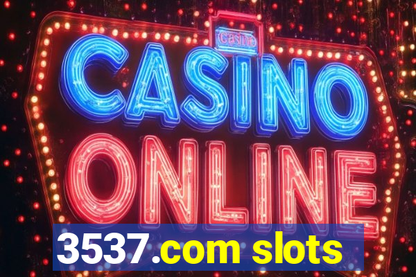 3537.com slots
