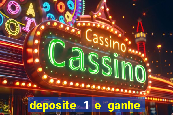 deposite 1 e ganhe 10 vai de bet