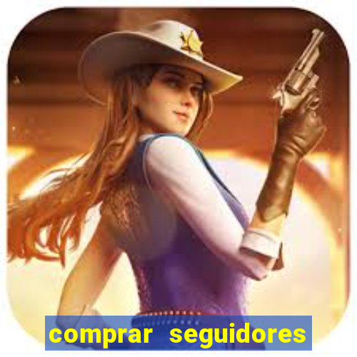 comprar seguidores no instagram barato