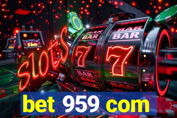 bet 959 com