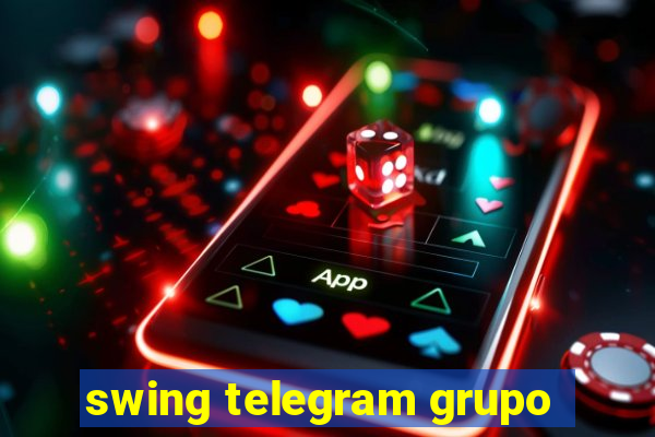 swing telegram grupo
