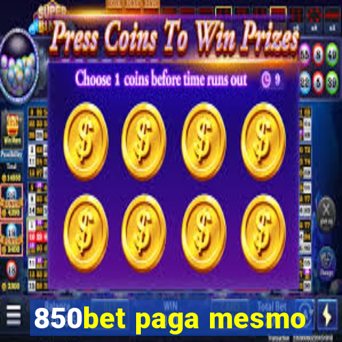 850bet paga mesmo