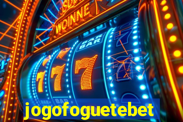 jogofoguetebet