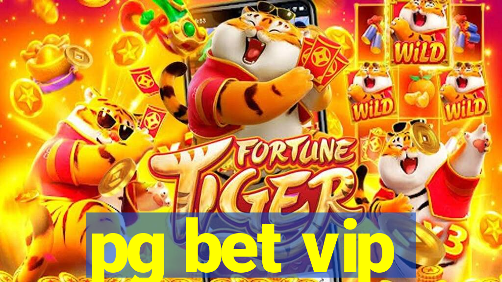 pg bet vip