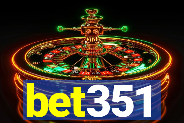 bet351