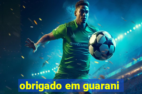 obrigado em guarani