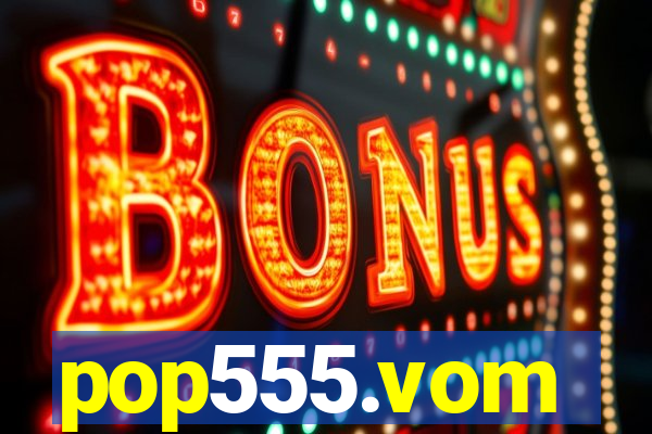 pop555.vom