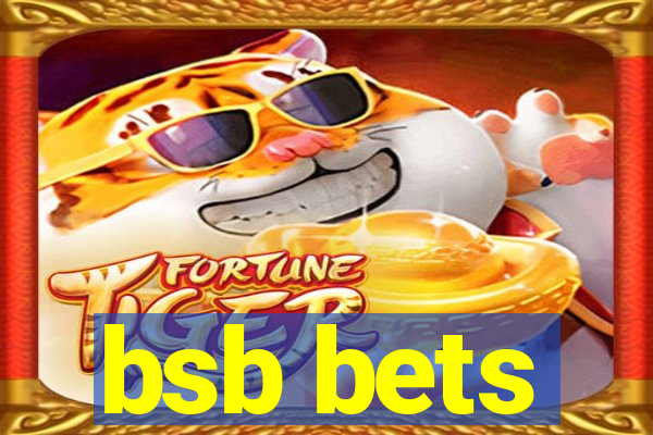 bsb bets
