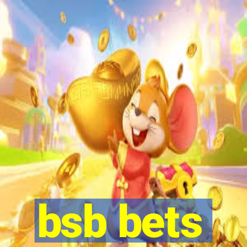 bsb bets