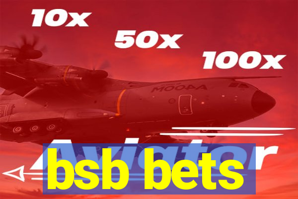 bsb bets
