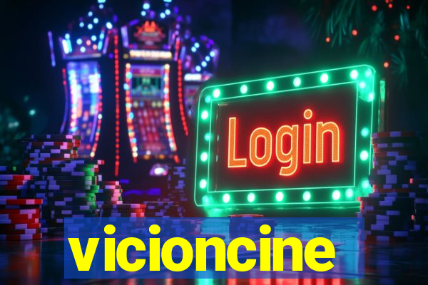 vicioncine