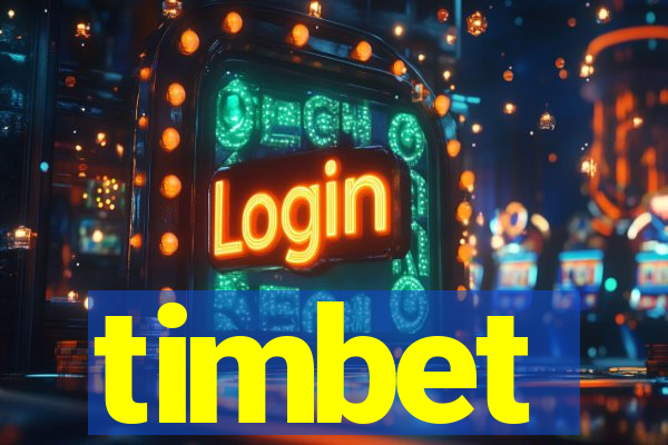 timbet