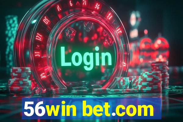 56win bet.com