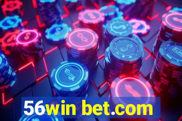 56win bet.com