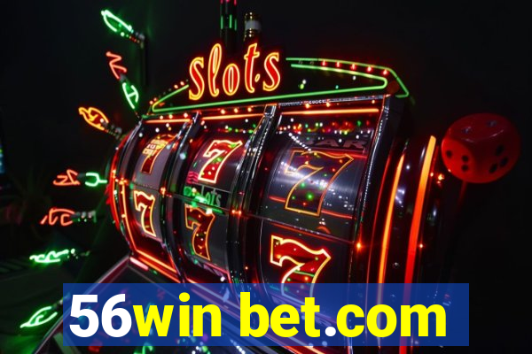 56win bet.com