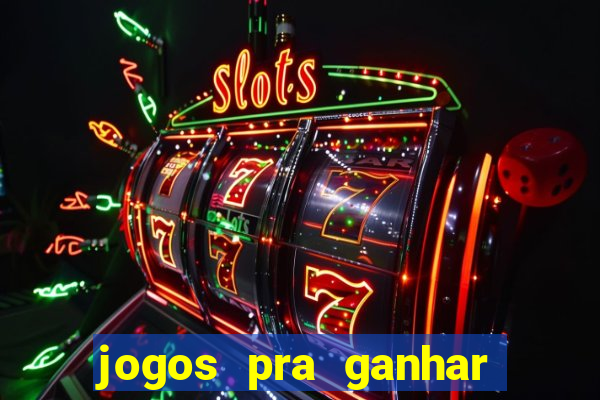 jogos pra ganhar dinheiro de verdade via pix na hora
