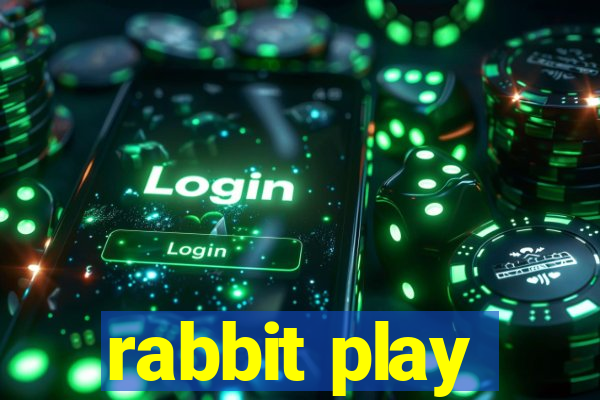 rabbit play