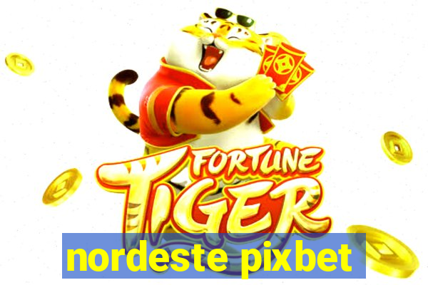 nordeste pixbet