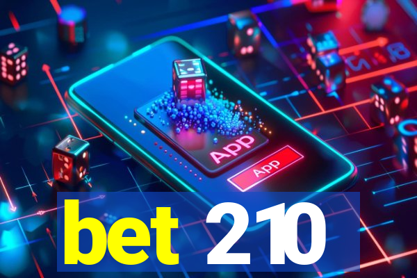 bet 210