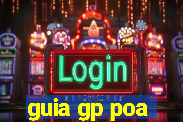 guia gp poa