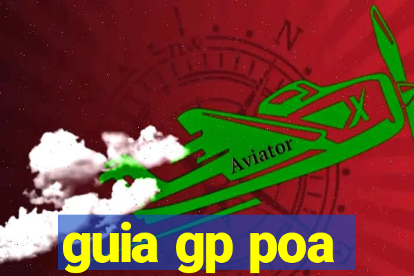 guia gp poa