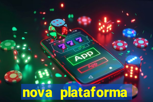 nova plataforma pagando muito
