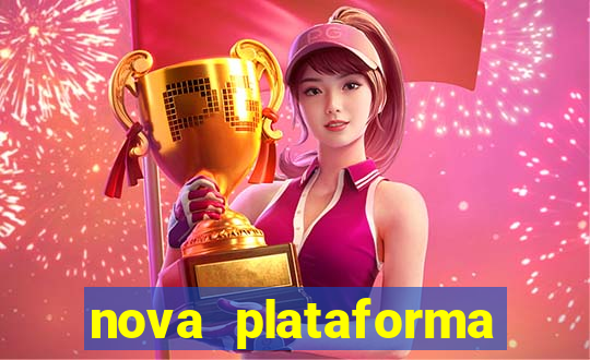 nova plataforma pagando muito