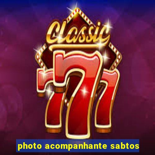 photo acompanhante sabtos