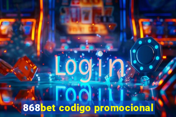 868bet codigo promocional