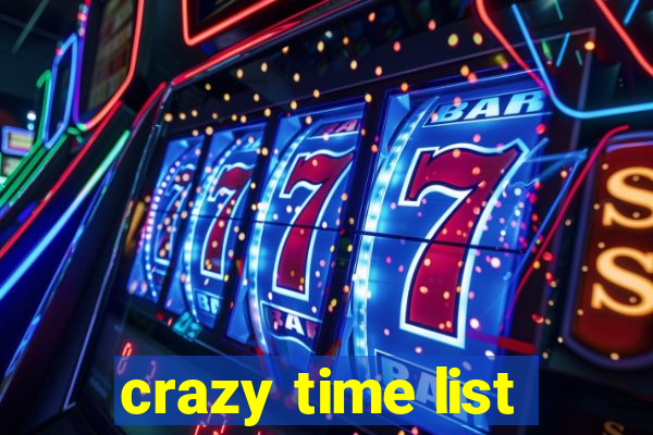 crazy time list