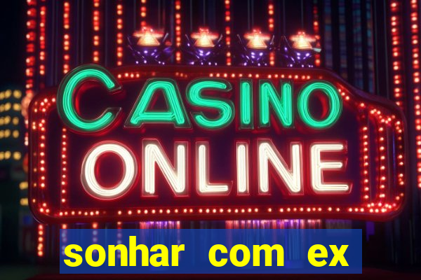 sonhar com ex colega de trabalho