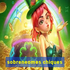 sobreneomes chiques
