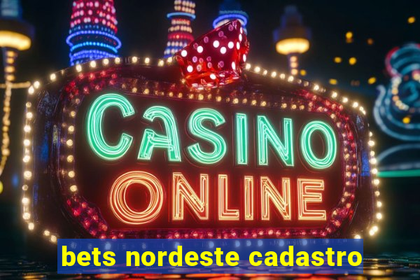 bets nordeste cadastro