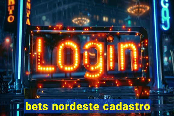bets nordeste cadastro