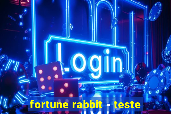 fortune rabbit - teste