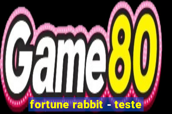 fortune rabbit - teste