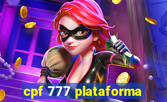 cpf 777 plataforma