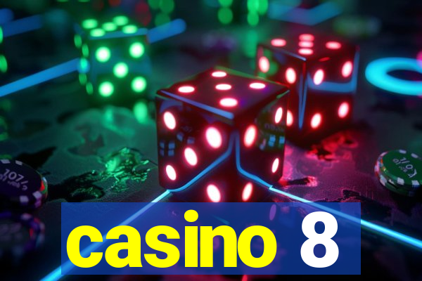 casino 8