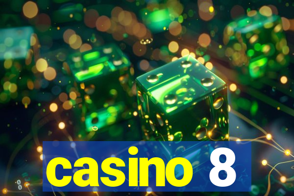 casino 8