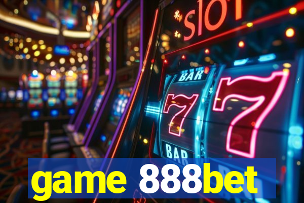 game 888bet