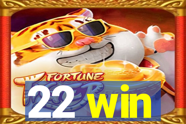 22 win