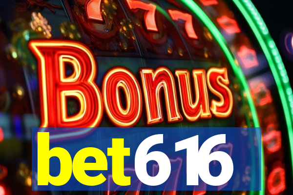 bet616
