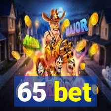 65 bet