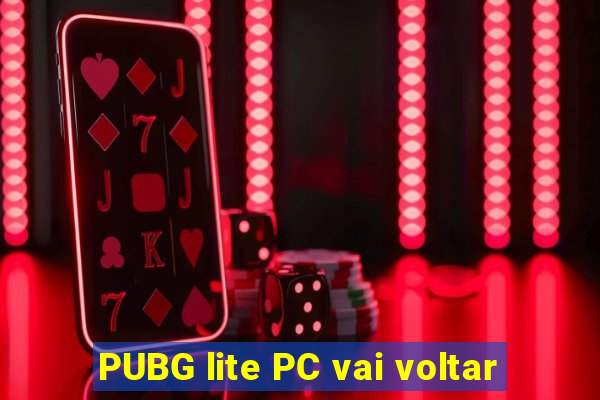 PUBG lite PC vai voltar