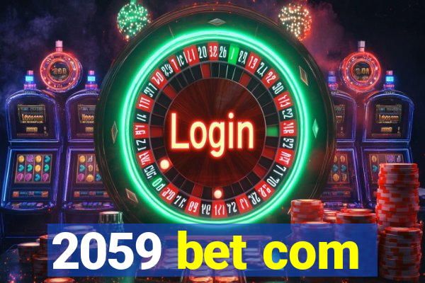 2059 bet com