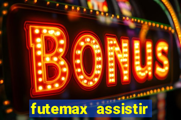 futemax assistir real madrid