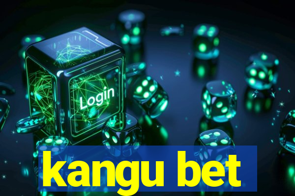 kangu bet