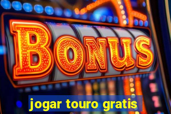 jogar touro gratis