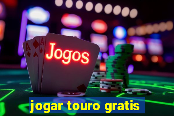 jogar touro gratis